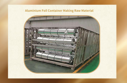 aluminium foil container making raw material