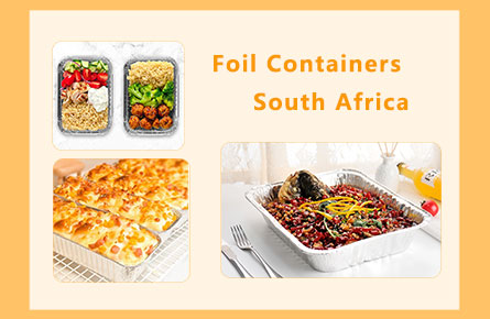 foil containers south africa